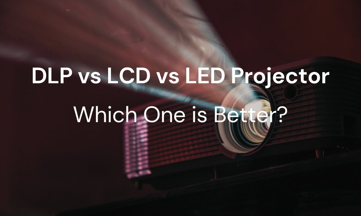 Projector Vs Led Tv DLP vs LCD vs LED Projector: Which one is better?
